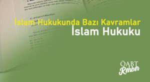 İslam Hukukunda Bazı Kavramlar – Fıkıh Usulü