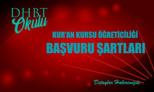 2021-2022 Kur’an Kursu Öğreticiliği Başvuru Şartları Nedir?