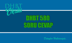 DHBT – 580 Soru Cevap