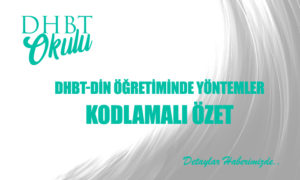 DHBT – Din Öğretiminde Yöntemler Özet