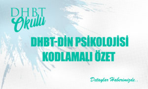 DHBT – Din Psikolojisi Özet