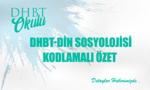 DHBT – Din Sosyolojisi Özet