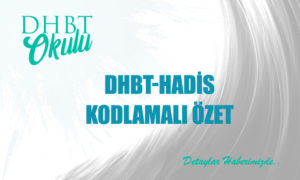 2024 DHBT Hadis Özet
