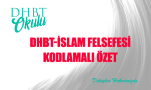 DHBT – İslam Felsefesi Özet