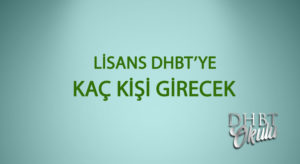2022 DHBT Lisans Sınavına Kaç Kişi Girecek?