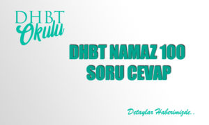 DHBT – Namaz 100 Soru Cevap
