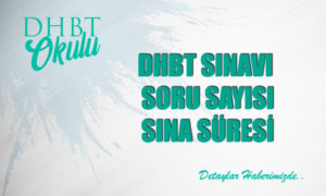 2022 KPSS-DHBT Sınav Süresi, Soru Sayısı Nedir?