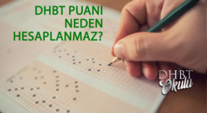 DHBT Puanı Neden Hesaplanmaz?