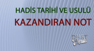 Hadis Tarihi Ve Usulü – Kazandıran Not