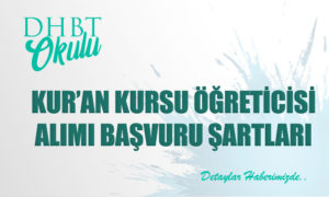 2021 Diyanet Bin 500 Kur’an Kursu Öğreticisi Alımı Başvuru Şartları Açıklandı