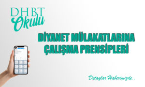 2022 Diyanet DHBT Mülakatlarına Nasıl Hazırlanmalı?