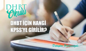 DHBT için Hangi KPSS’ye Girilir?