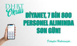Diyanet, 7 Bin 800 Personel Alımında Son Gün!