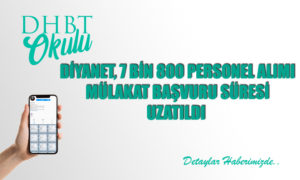 Diyanet, 7 Bin 800 Personel Alımı Mülakat Başvuru Süresi Uzatıldı