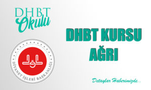 DHBT Kursu Ağrı