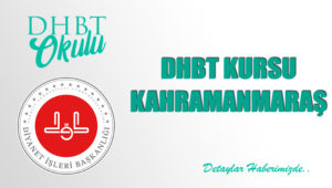 DHBT Kursu Kahramanmaraş