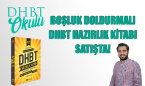 Boşluk Doldurmalı DHBT Hazırlık Kitabı Satışta (DHBT Alanında Bir İlk)!