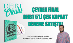 Çeyrek Final DHBT 5’li Çek Kopart Deneme Satışta (Tamamı Video Çözümlü)!