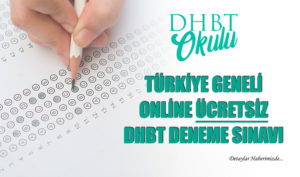 Türkiye Geneli ÜCRETSİZ Online DHBT Deneme Sınavı