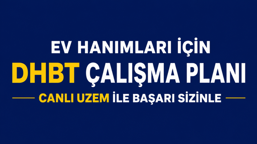 Ev Hanımları İçin DHBT Çalışma Planı