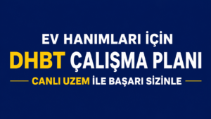 Ev Hanımları İçin DHBT Çalışma Planı